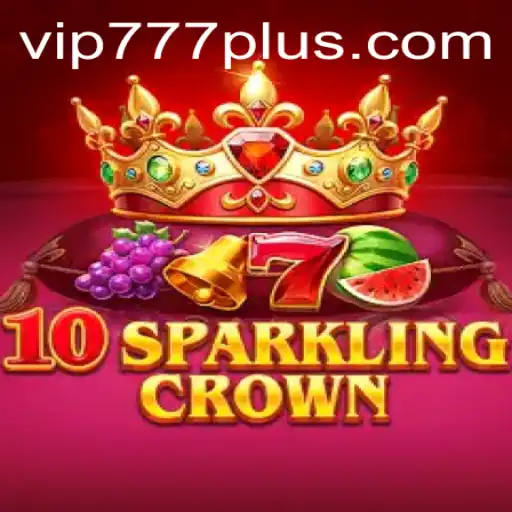 Explore the World of 10SparklingCrown: A Closer Look into Gameplay and Rules with VIP777