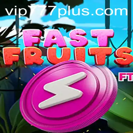 Exploring FastFruits: A Riveting Game with VIP777