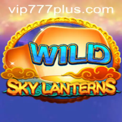 Embark on an Enchanting Adventure with SkyLanterns and Unlock Secrets with VIP777