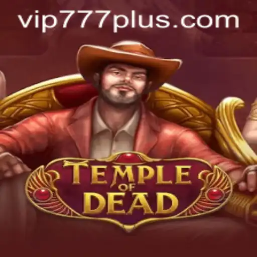 Temple of Dead: The Thrilling Adventure Awaits